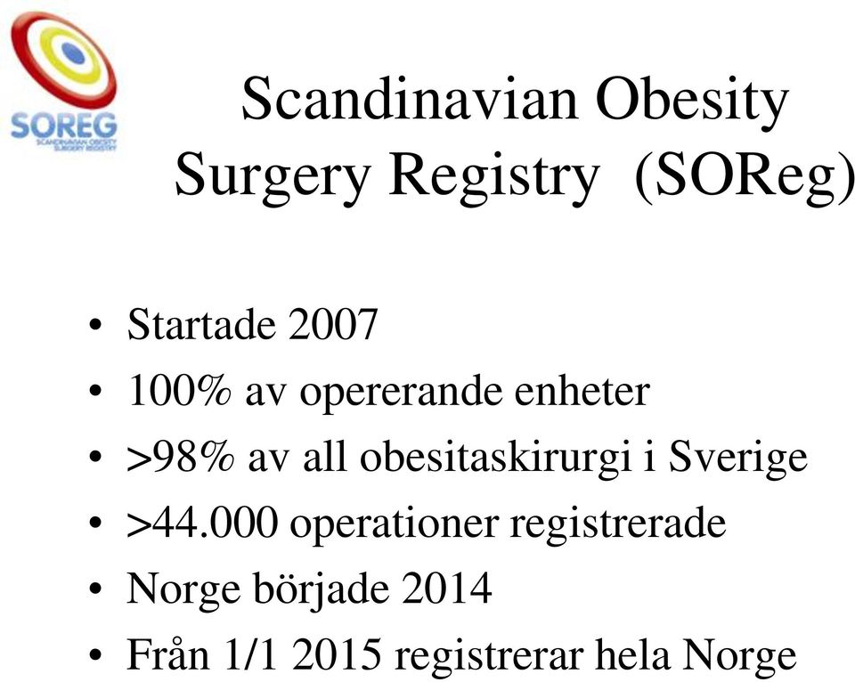 obesitaskirurgi i Sverige >44.