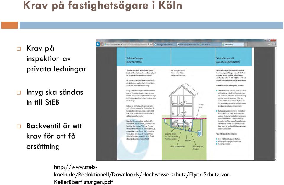 för att få ersättning http://www.steb- koeln.