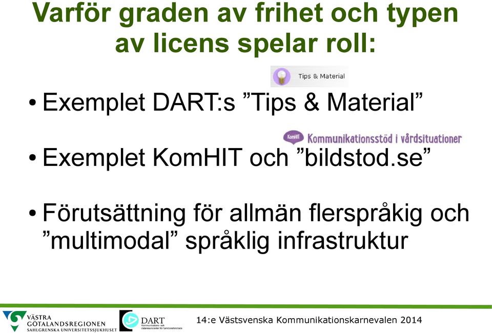 Exemplet KomHIT och bildstod.