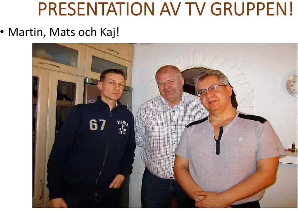 GRUPPEN!