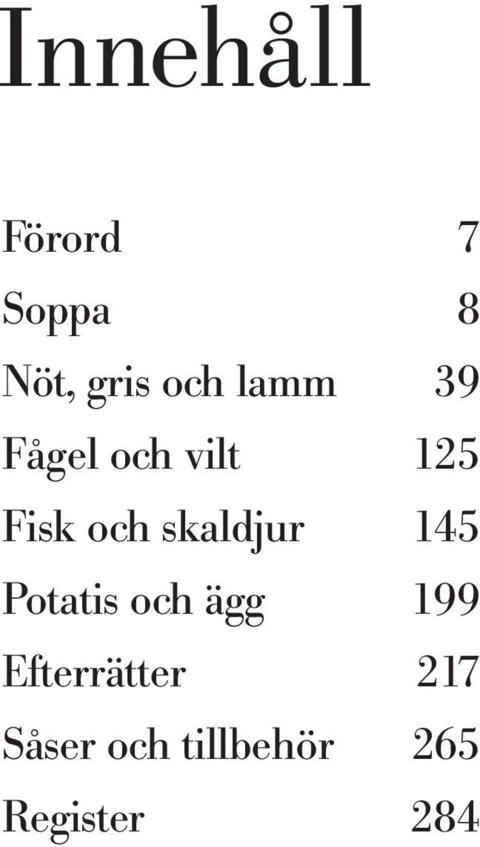 skaldjur 145 Potatis och ägg 199