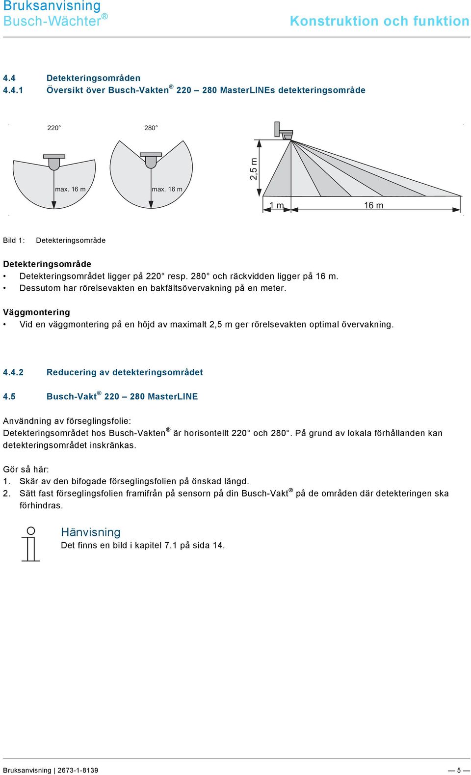 Ebene/U - Z/Übersicht der Erfassungsbereiche Busch-Wächter 220-280 @ 28\mod_1347517634430_162131.