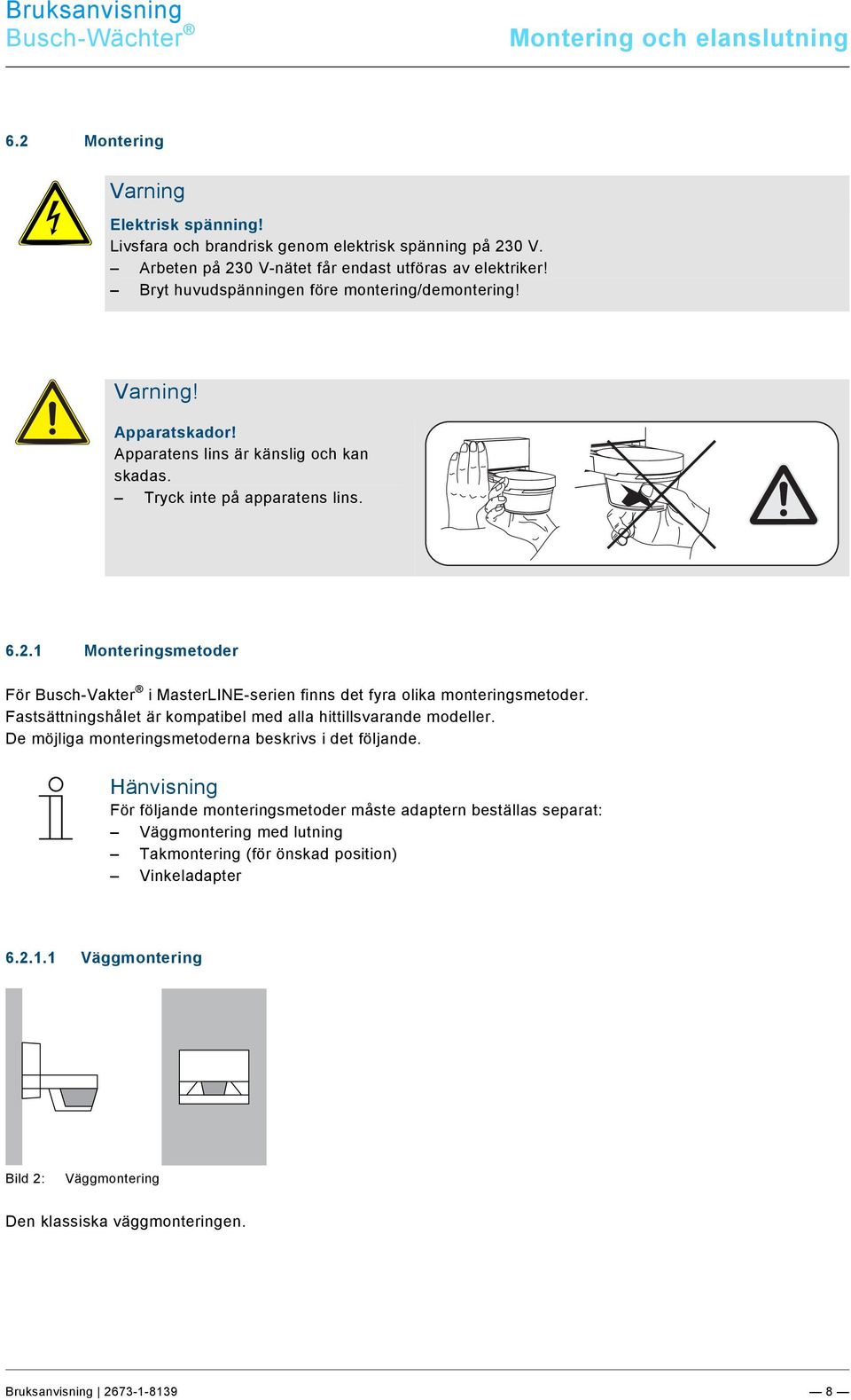 docx @ 214490 @ 222222224223333 @ 1 Busch-Wächter Montering och elanslutning Pos: 31 /#Neustruktur#/Online-Dokumentation (+KNX)/Überschriften (--> Für alle Dokumente <--)/2.