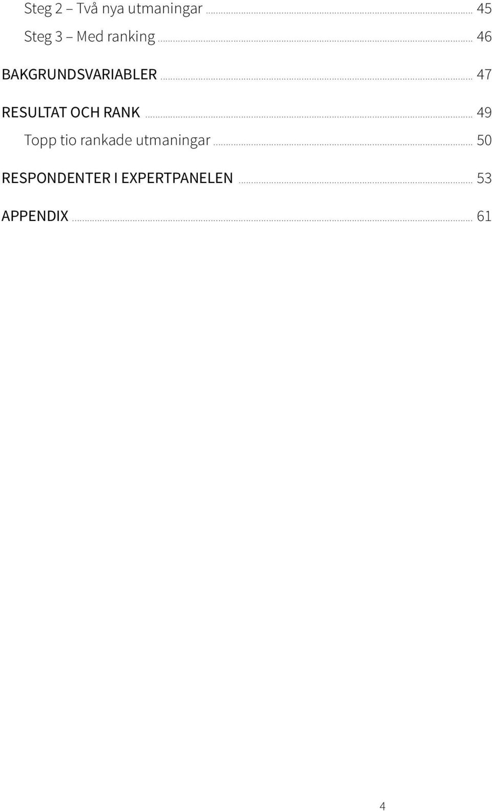 .. 47 resultat och rank.