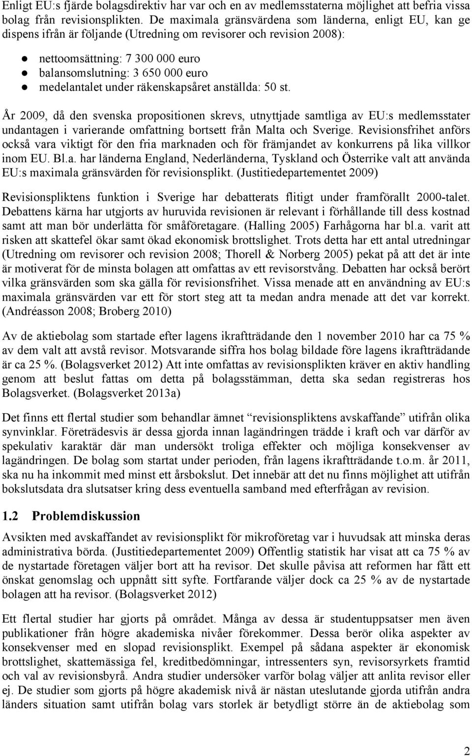 medelantalet under räkenskapsåret anställda: 50 st.