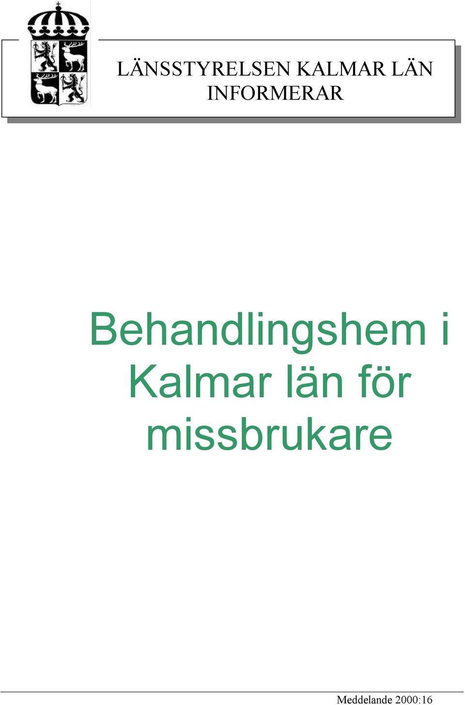 Behandlingshem i Kalmar