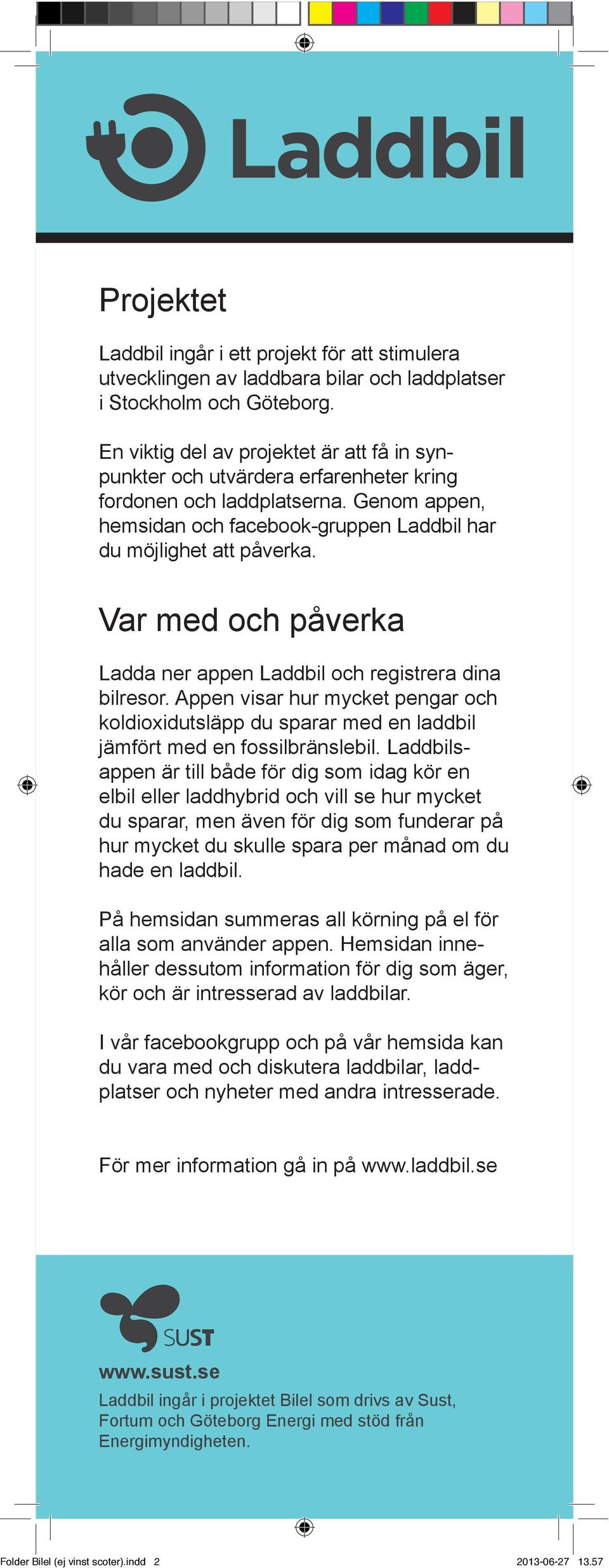 Appen visar hur mycket pengar och elbil eller laddhybrid och vill se hur mycket hur mycket du skulle spara per