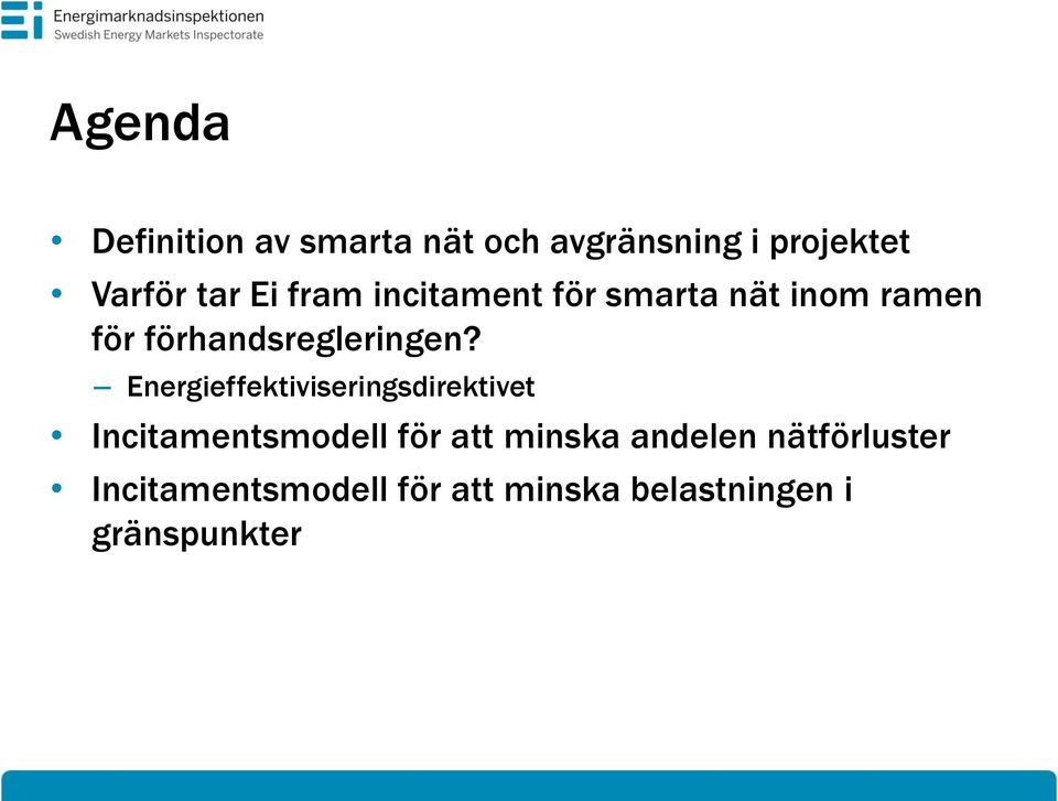 Energieffektiviseringsdirektivet Incitamentsmodell för att minska