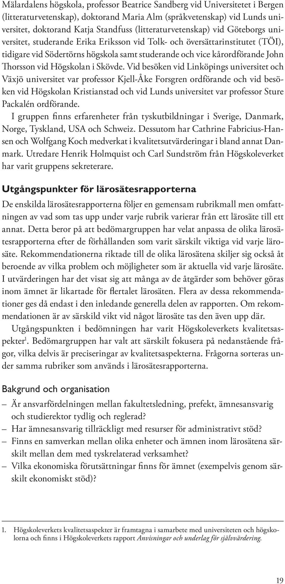 Thorsson vid Högskolan i Skövde.