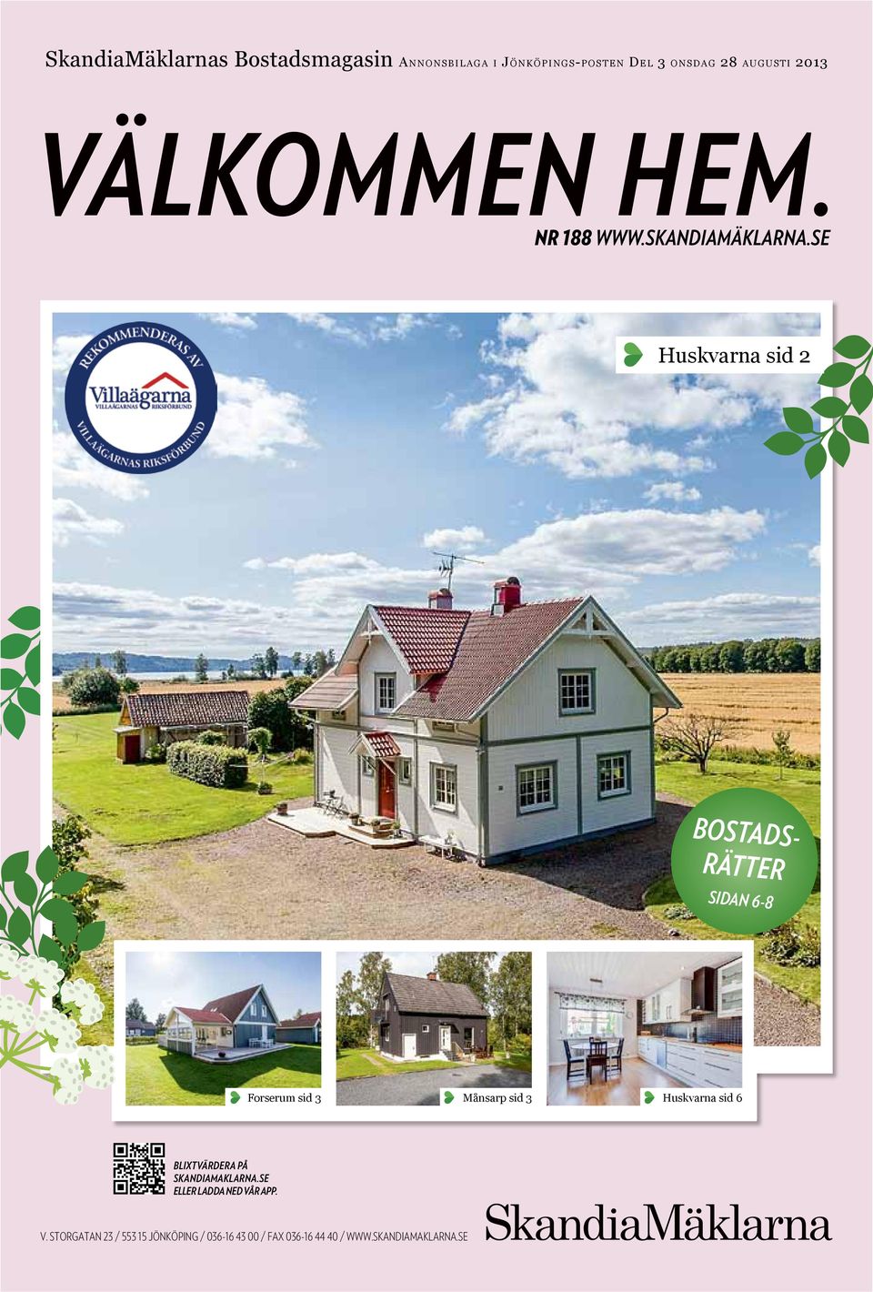 .SE Huskvarna sid 2 BOSTADS- RÄTTER SIDAN 6-8 Forserum sid 3 Månsarp sid 3 Huskvarna sid 6