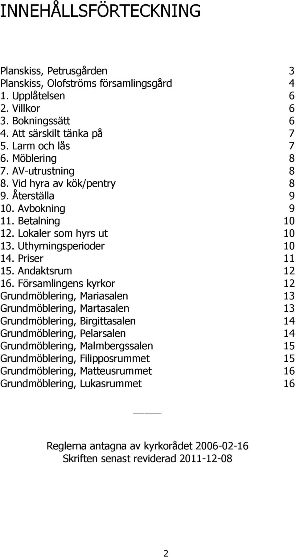 Andaktsrum 12 16.