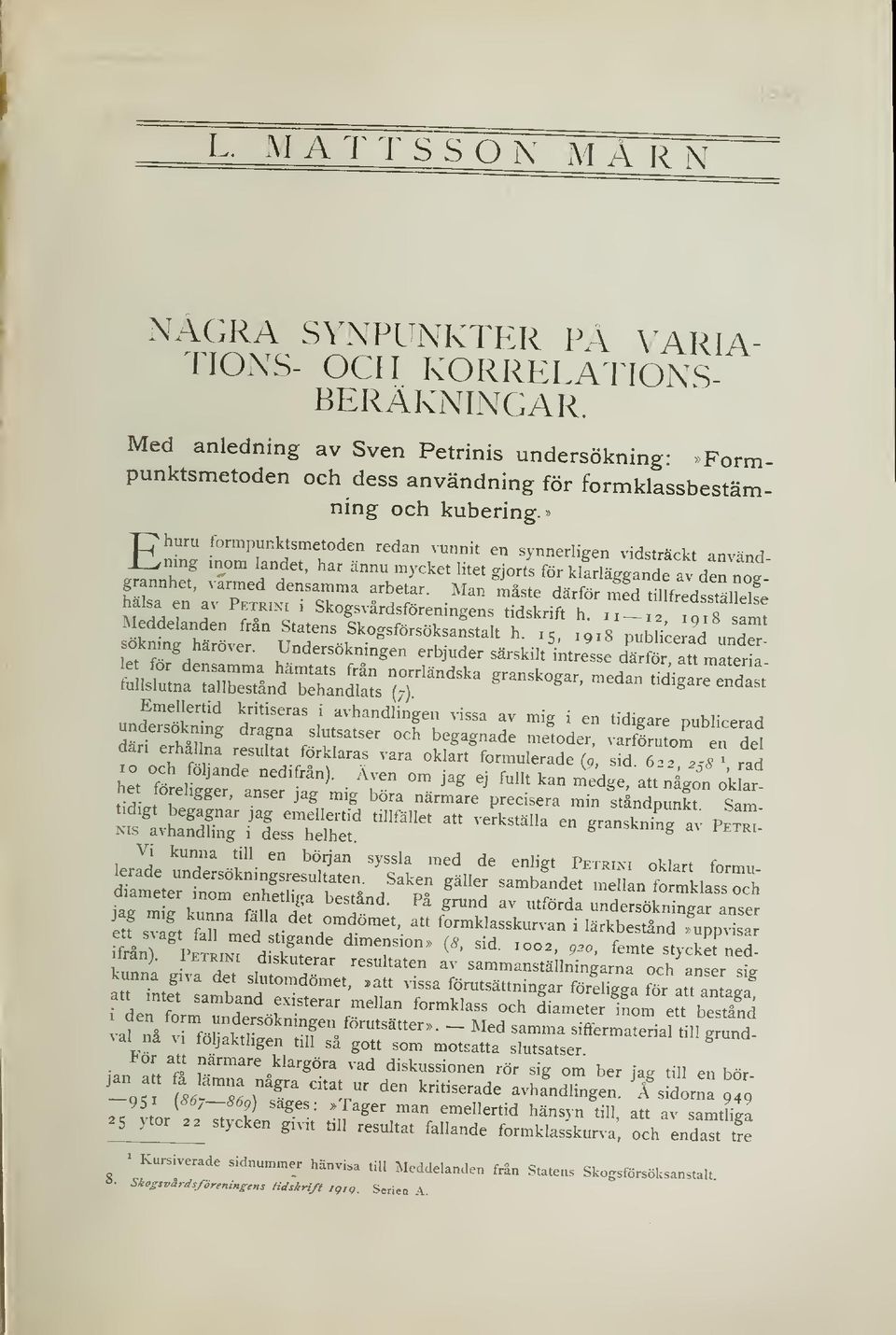 f ' " r^'"' '" ^ "'">-'''='"'-'a "=förki:rläggandeav dernot Sua "'arp^-mtsr' -Tr '''" "*='' därför med fidisa en tillfredsstäuelfe a.