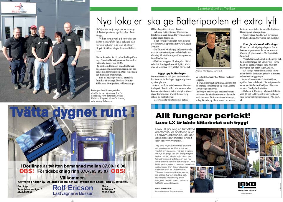 För tre år sedan förvärvades Borlängeföretaget Svenska Batteripoolen av den multinationella koncernen OEM.