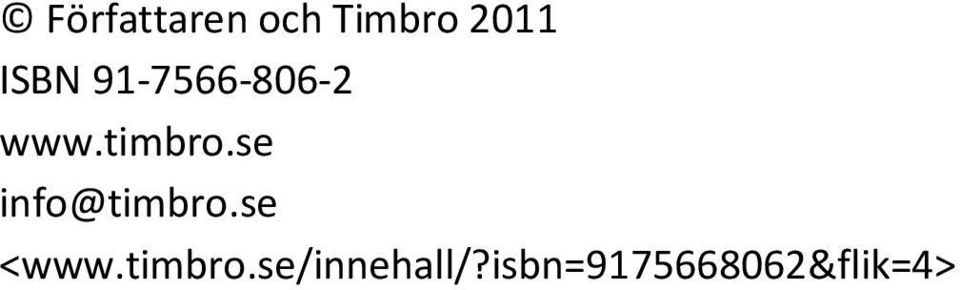 se info@timbro.se <www.timbro.se/innehall/?