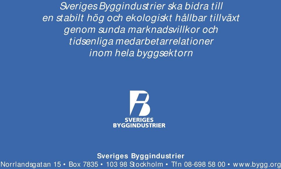 tidsenliga medarbetarrelationer inom hela byggsektorn Sveriges