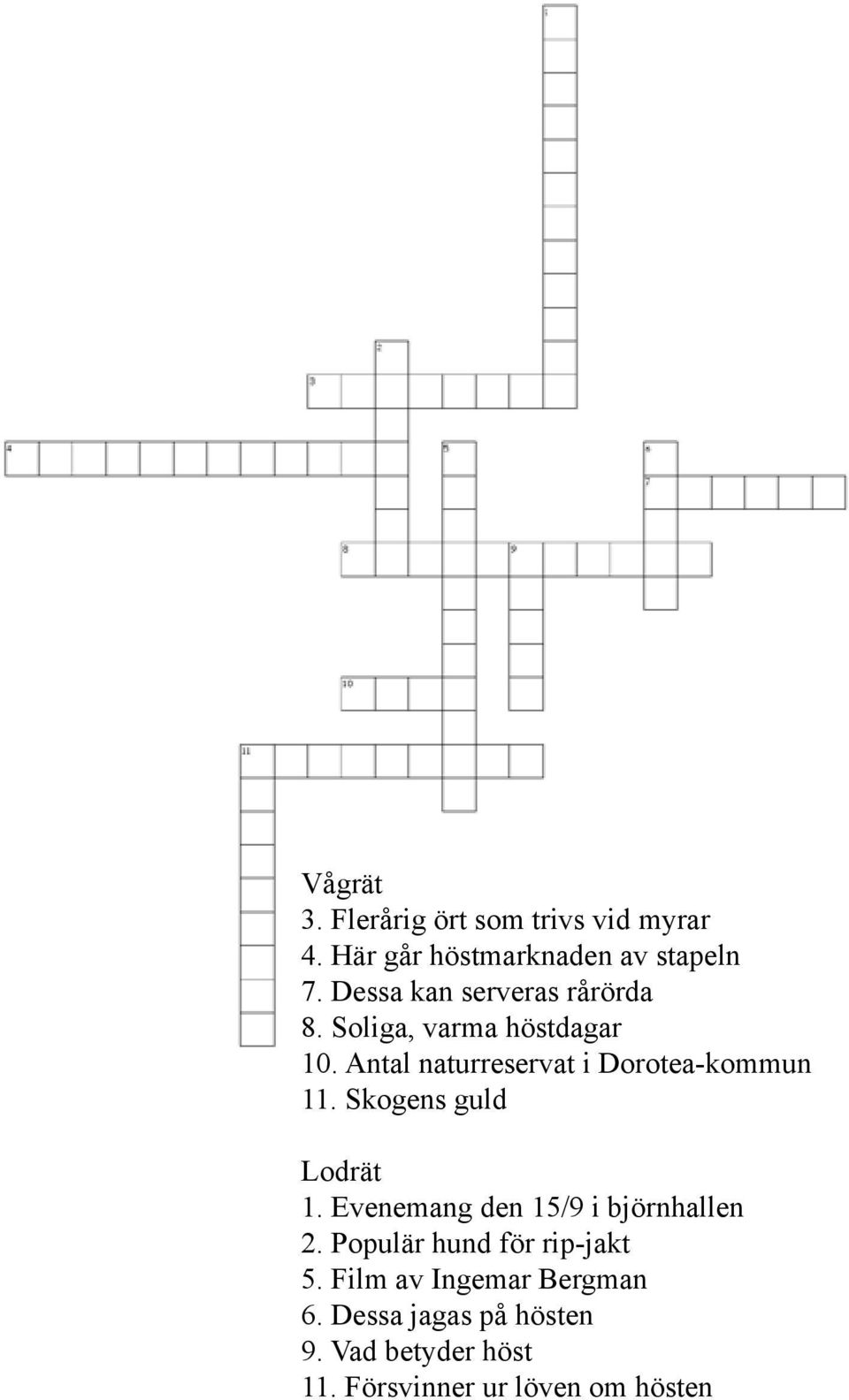 Antal naturreservat i Dorotea-kommun 11. Skogens guld Lodrät 1.