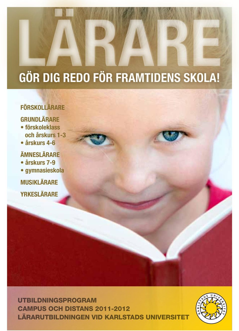 ÄMNES årskurs 7-9 gymnasieskola MUSIK YRKES