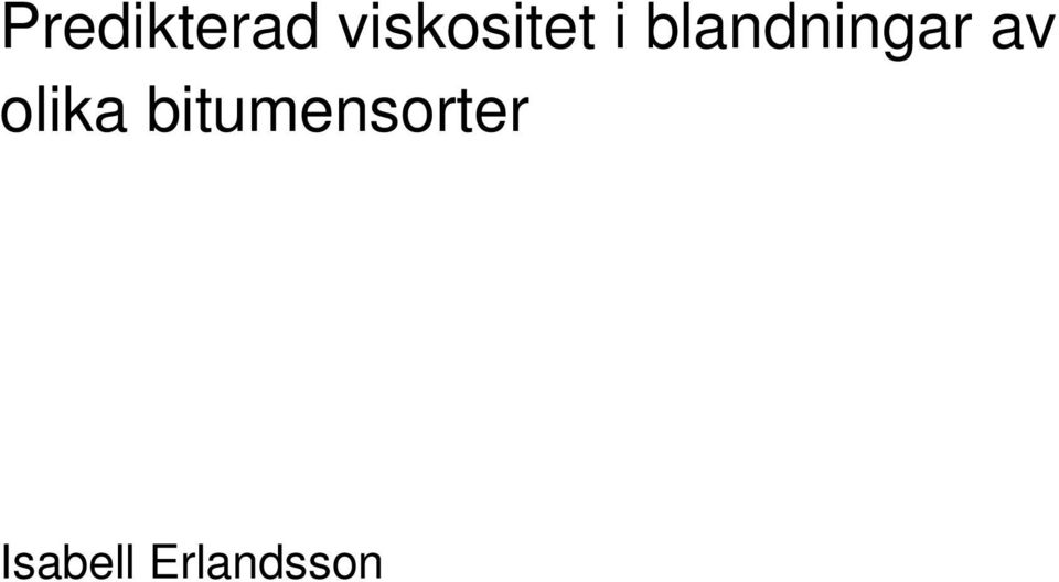 blandningar av