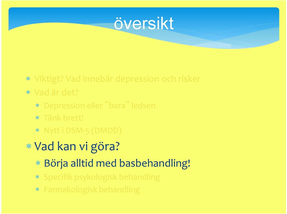 Depression eller bara ledsen Tänk brett!