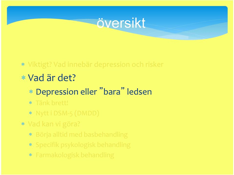 Depression eller bara ledsen Tänk brett!