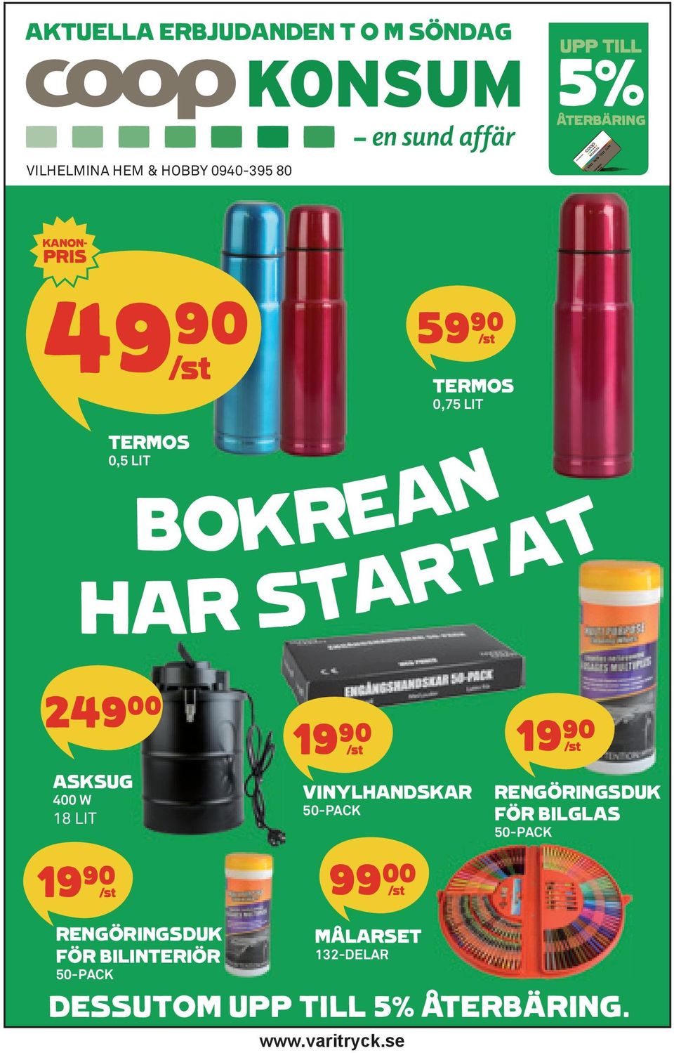 W 18 LIT 19)=S RENGÖRINGSDUK FÖR BILINTERIÖR 50-PACK 19)= S 19)= S VINYLHANDSKAR 50-PACK 99*= S