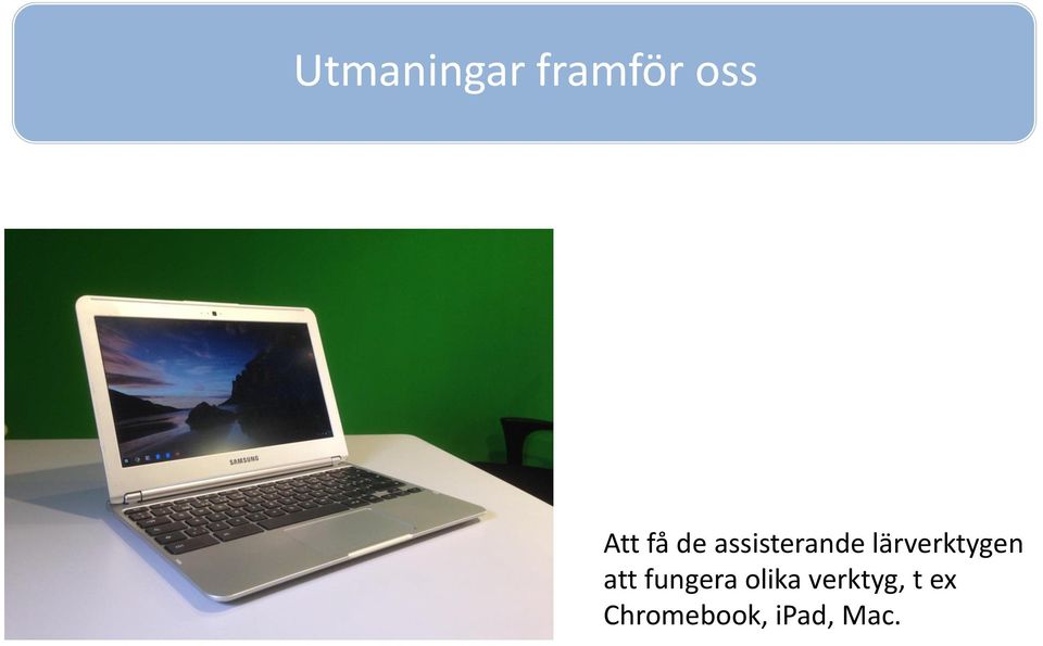 lärverktygen att fungera
