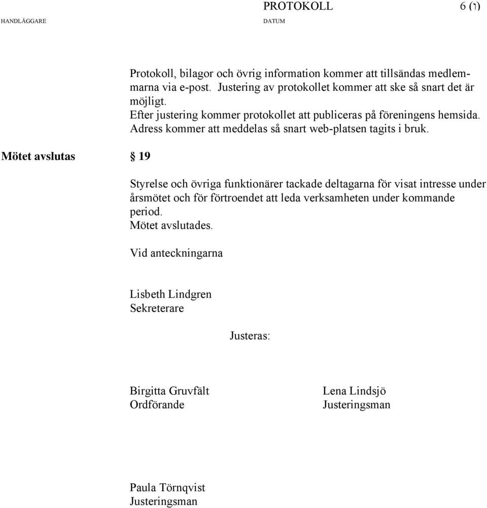 Adress kommer att meddelas så snart web-platsen tagits i bruk.