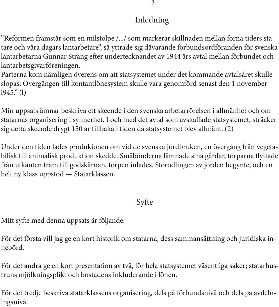 1944 års avtal mellan förbundet och lantarbetsgivarföreningen.