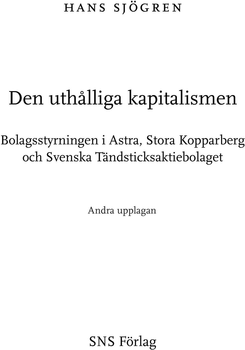 Astra, Stora Kopparberg och Svenska
