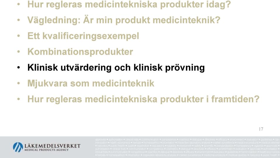 Ett kvalificeringsexempel Kombinationsprodukter Klinisk