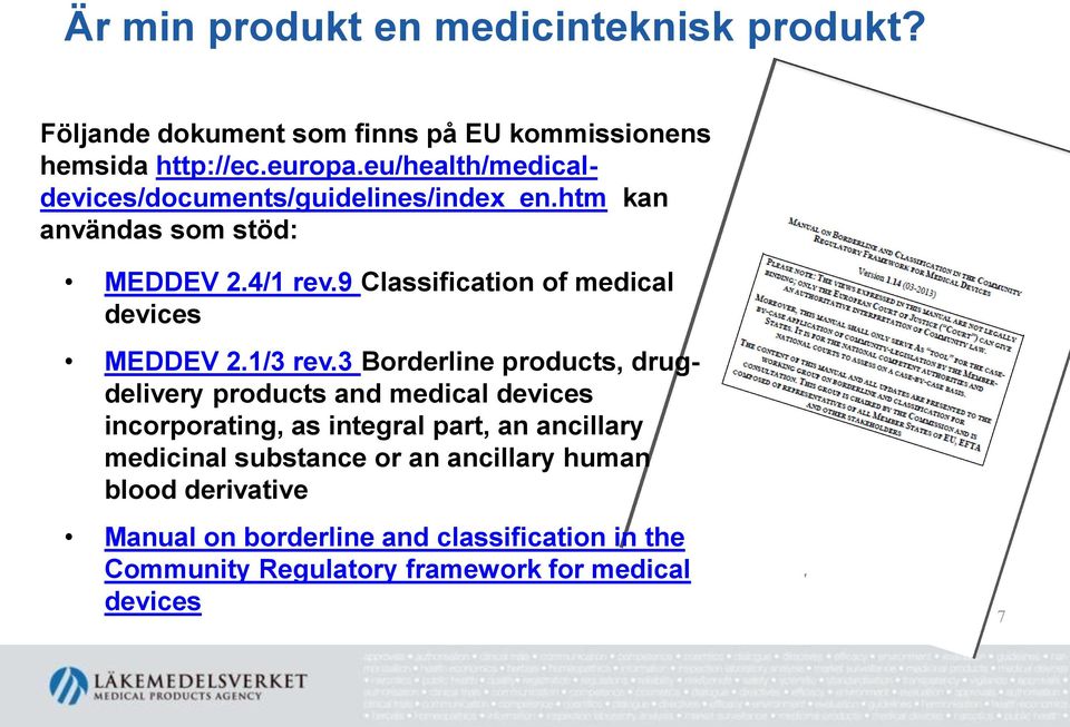 9 Classification of medical devices MEDDEV 2.1/3 rev.