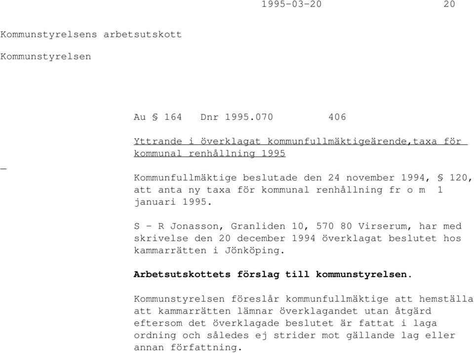 kommunal renhållning fr o m 1 januari 1995.