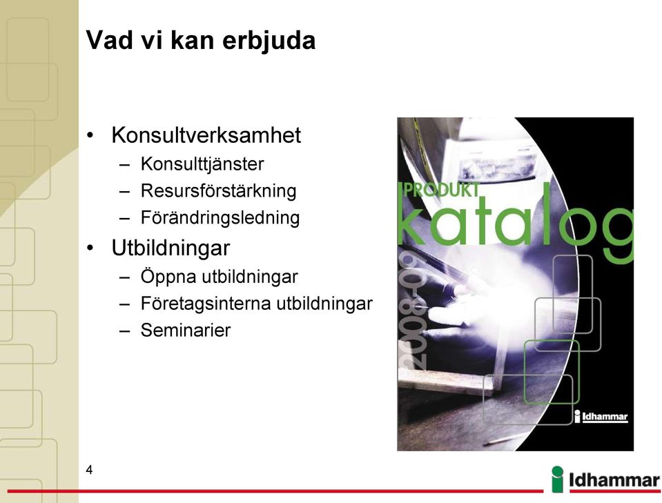 Förändringsledning Utbildningar Öppna
