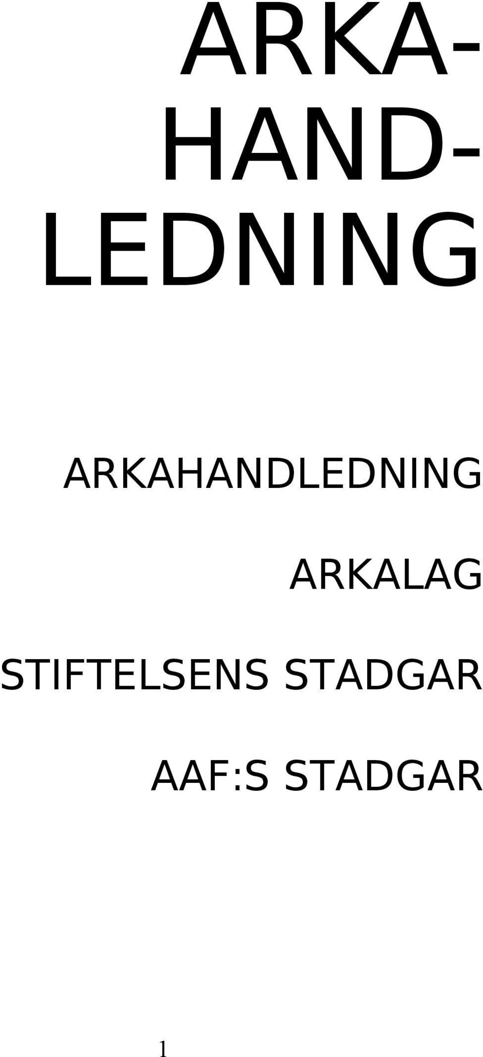 ARKALAG STIFTELSENS