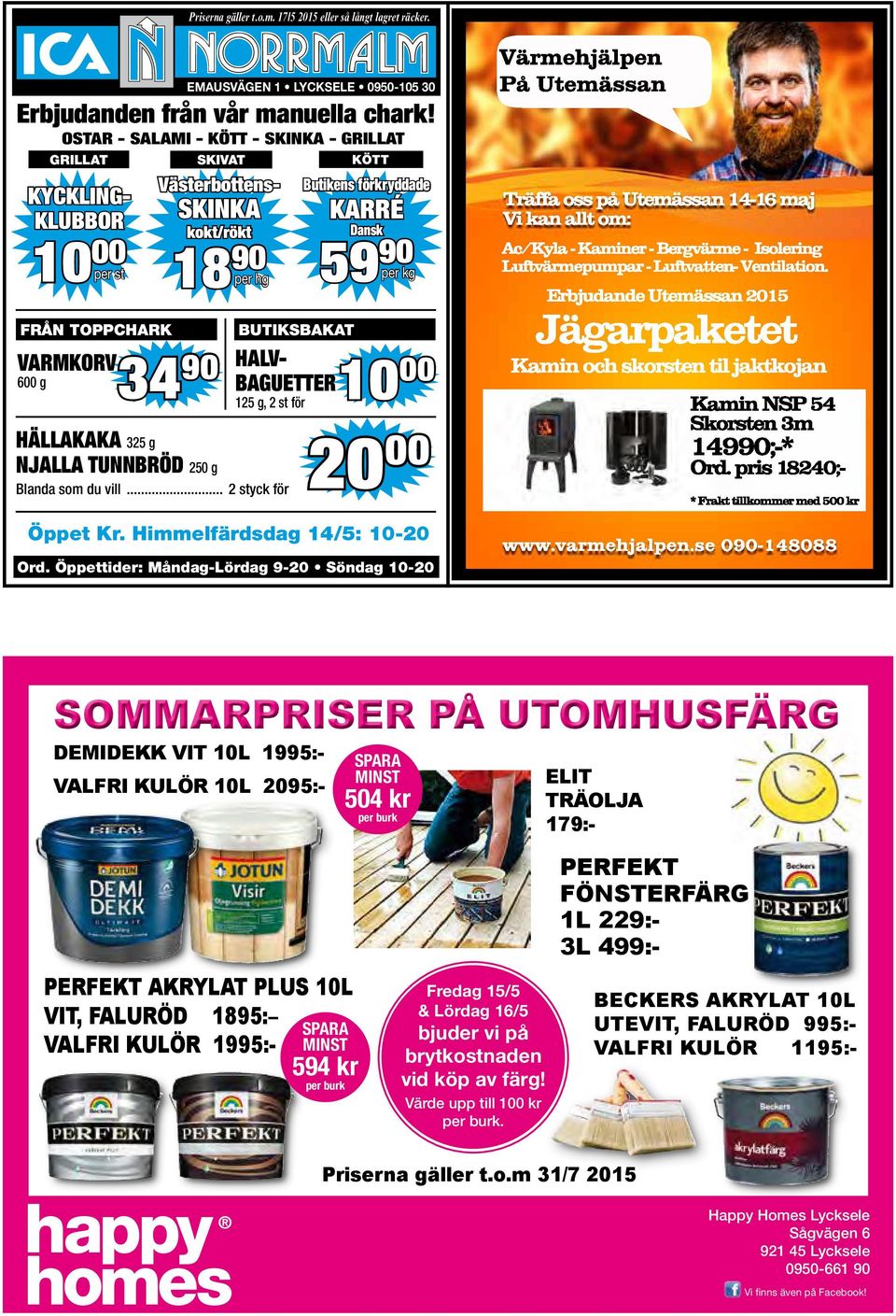 TOPPCHARK VARMKORV 600 g 34 SKIVAT 90 HALV- BUTIKSBAKAT BAGUETTER 125 g, 2 st för HÄLLAKAKA 325 g NJALLA TUNNBRÖD 250 g Blanda som du vill.