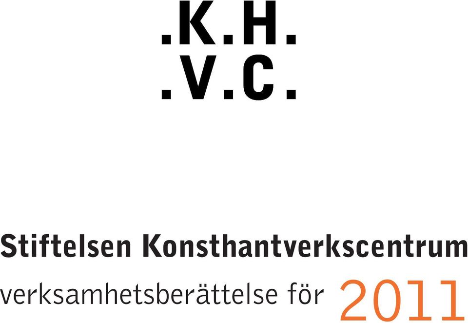 verksamhetsberättelse för 2011