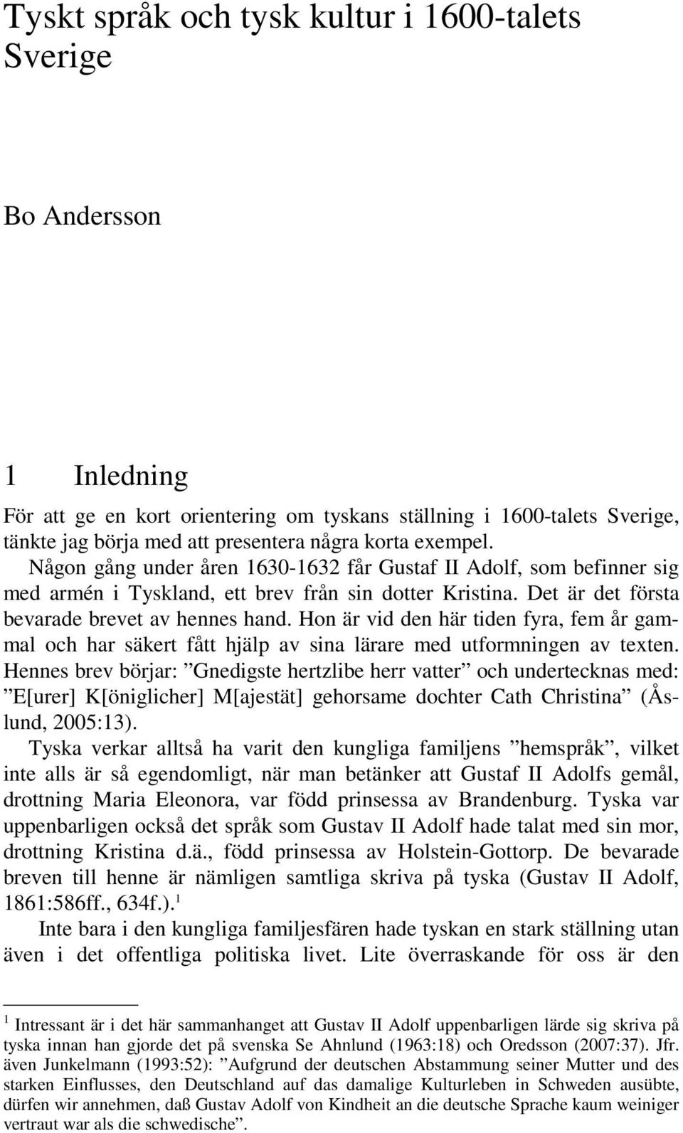 Tyskt språk och tysk kultur i 1600-talets Sverige - PDF Gratis ...