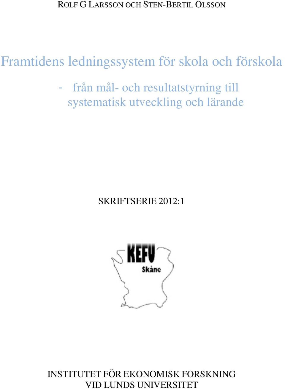 resultatstyrning till systematisk utveckling och lärande