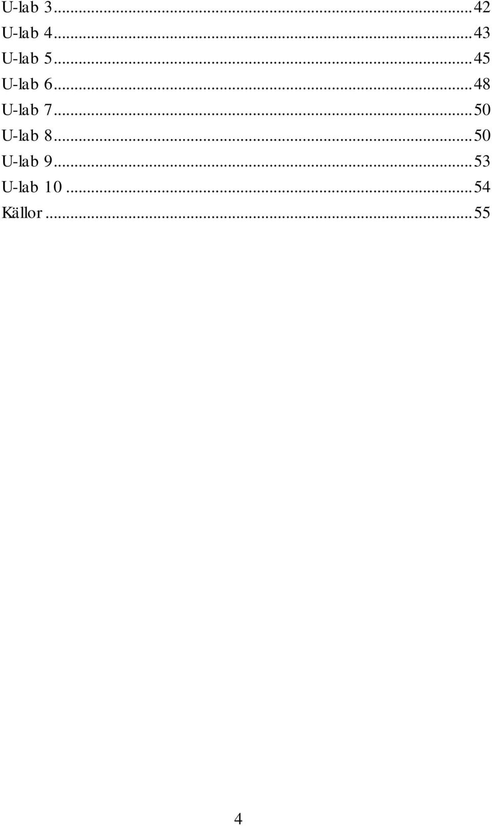 .. 48 U-lab 7... 50 U-lab 8.