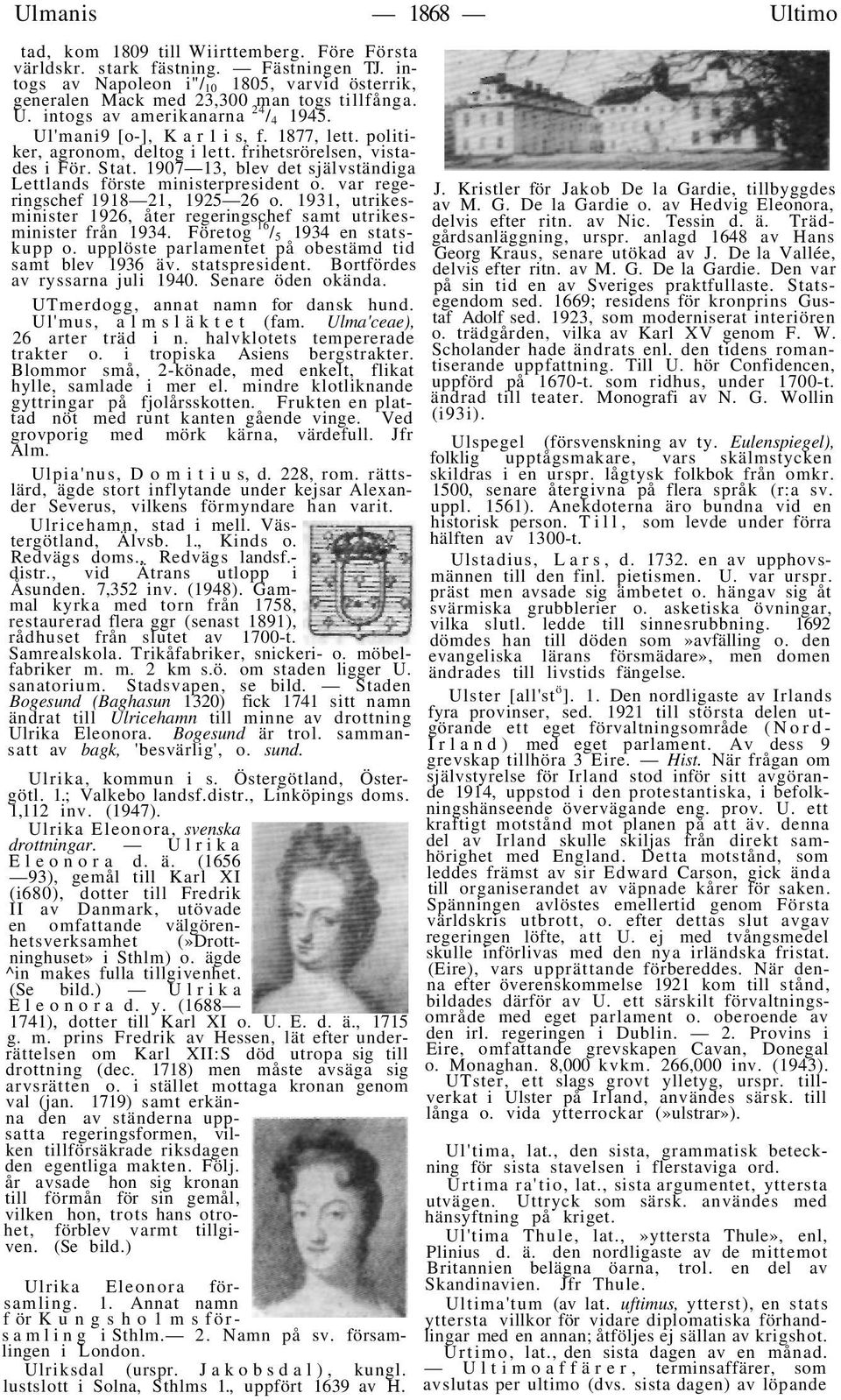 1907 13, blev det självständiga Lettlands förste ministerpresident o. var regeringschef 1918 21, 1925 26 o. 1931, utrikesminister 1926, åter regeringschef samt utrikesminister från 1934.