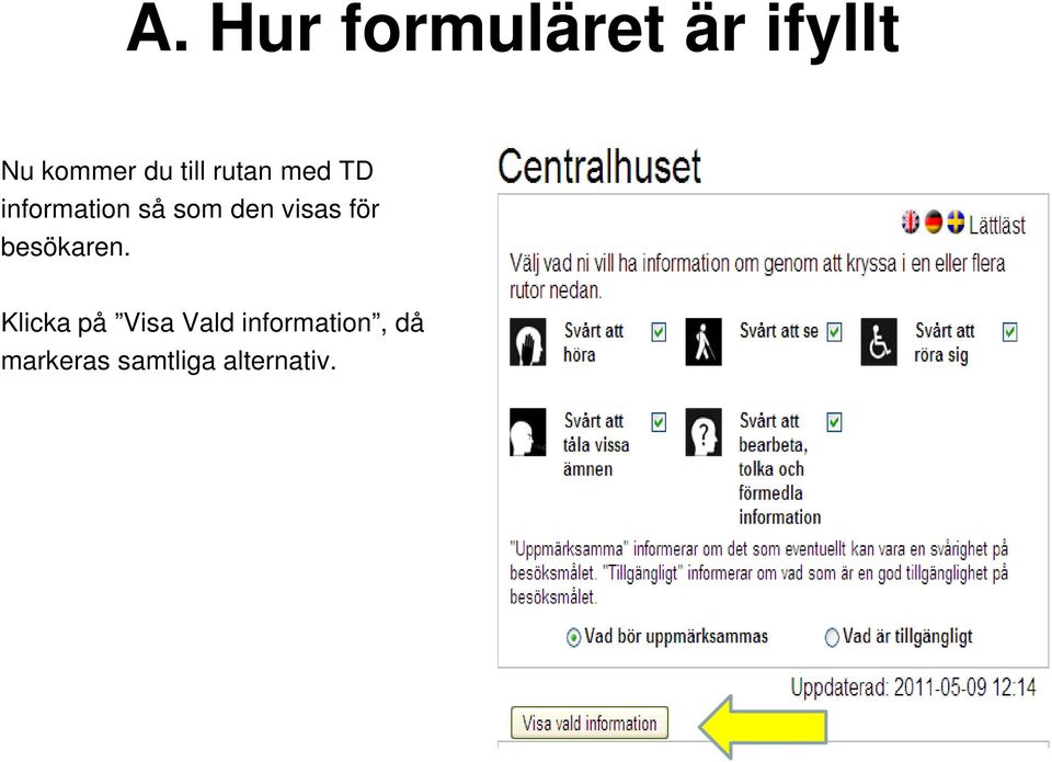 visas för besökaren.