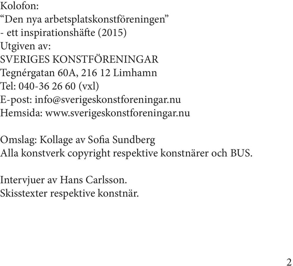 info@sverigeskonstforeningar.