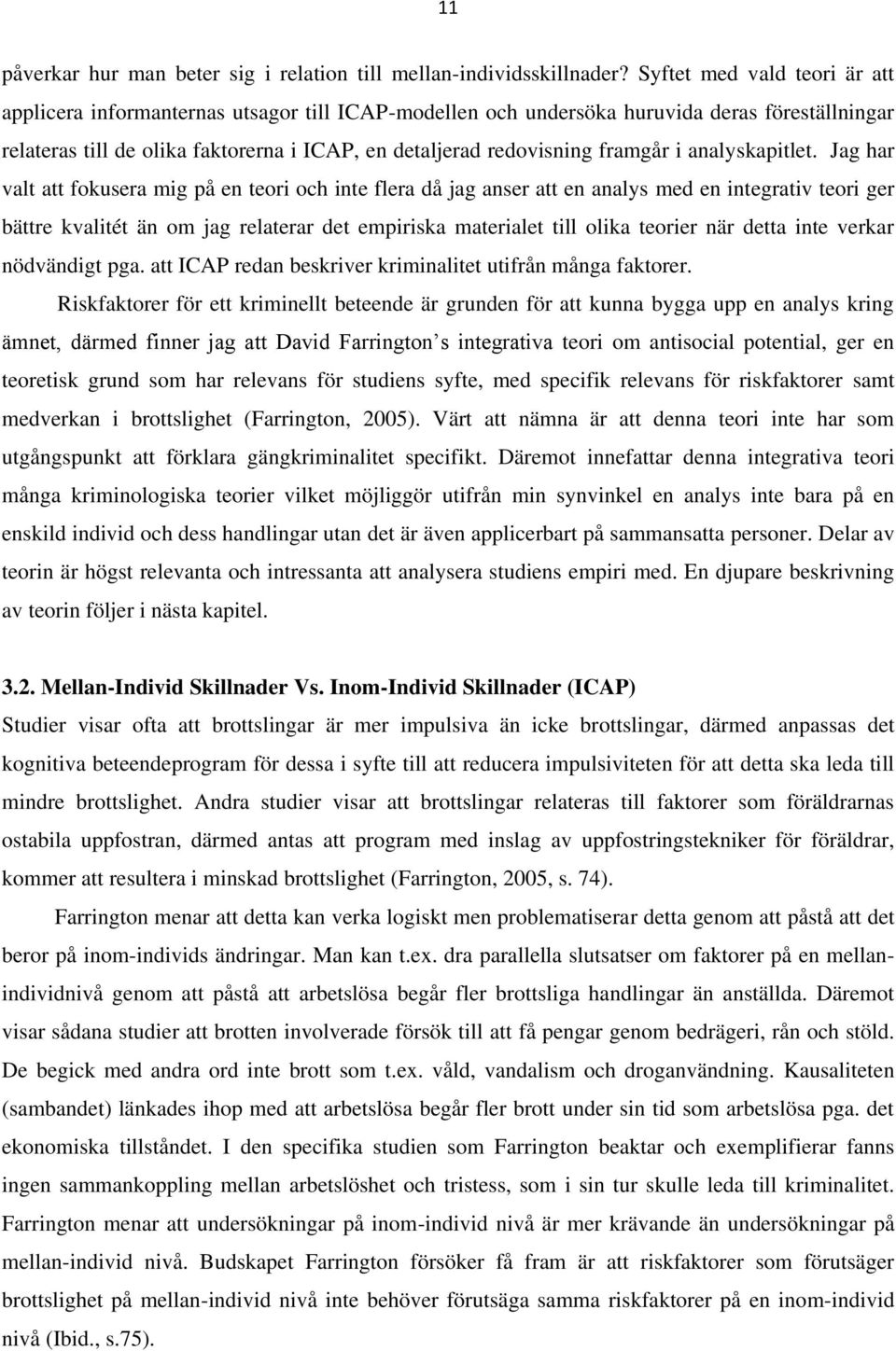 framgår i analyskapitlet.