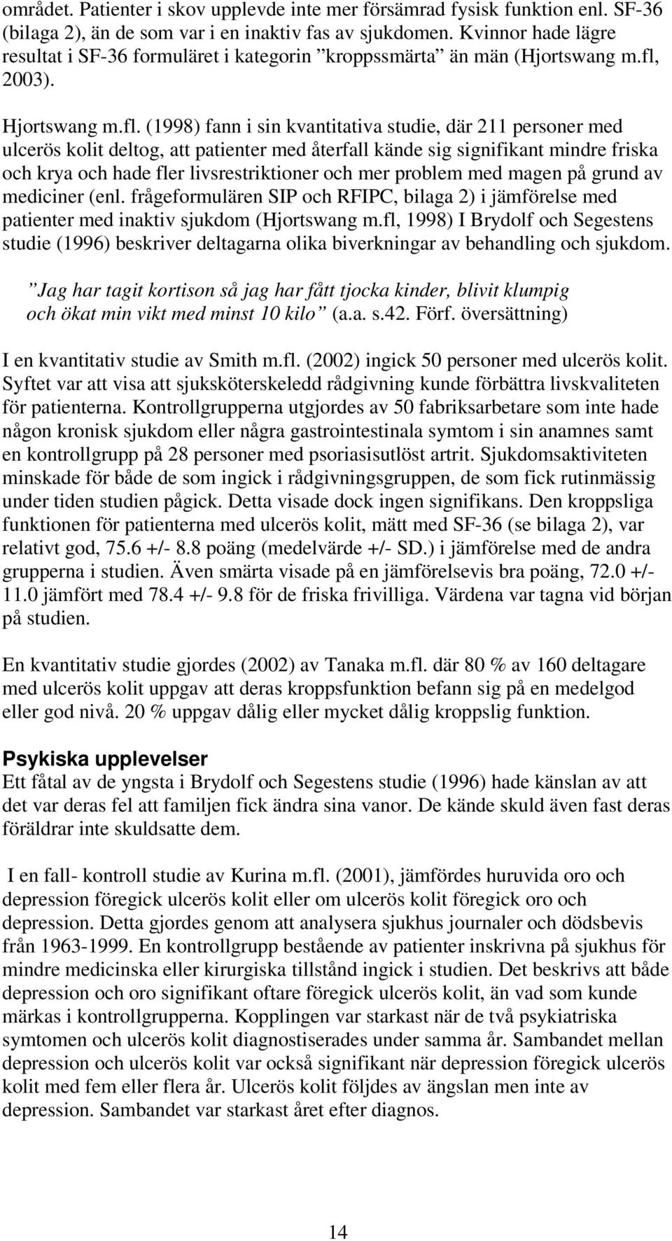 2003). Hjortswang m.fl.