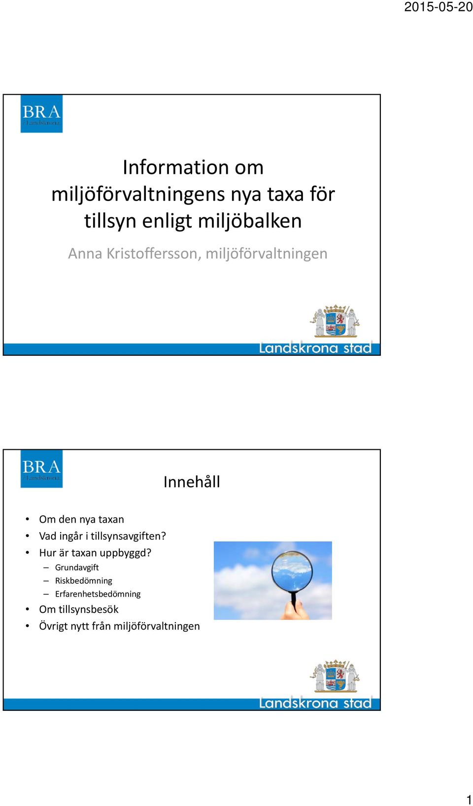 taxan Vad ingår i tillsynsavgiften? Hur är taxan uppbyggd?