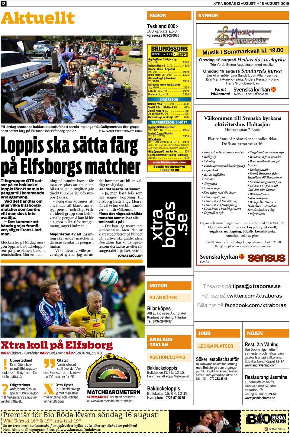 Foto: JAN PETTERSSON/BT ARKIV Loppis ska sätta färg på Elfsborgs matcher Tifogruppen GTS satsar på en bakluckeloppis för att samla in pengar till kommande arrangemang.