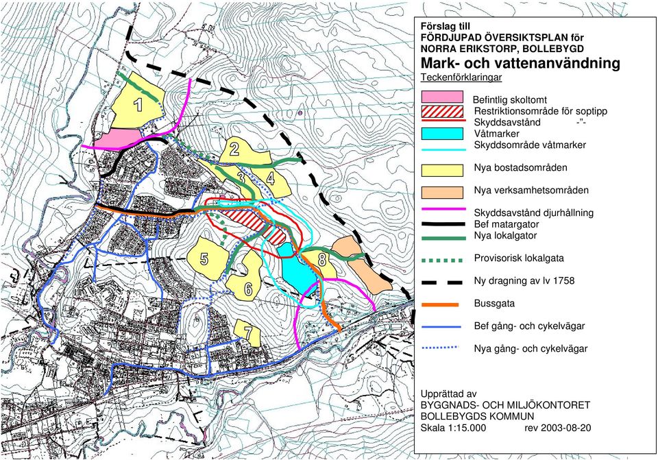 verksamhetsområden Skyddsavstånd djurhållning Bef matargator Nya lokalgator Provisorisk lokalgata Ny dragning av lv 1758