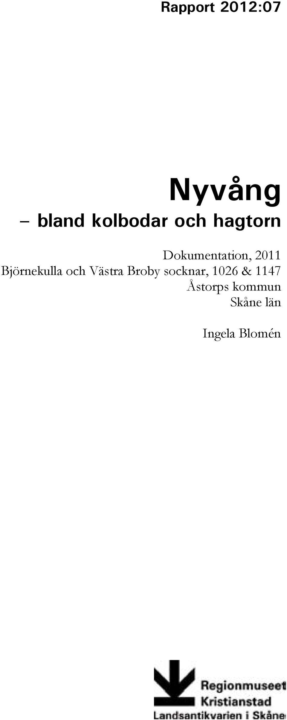 Björnekulla och Västra Broby socknar,