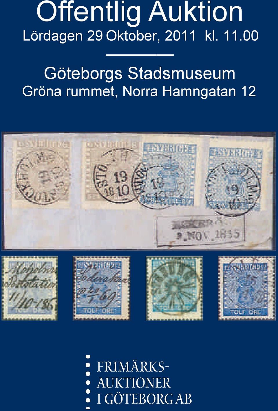 Frimärksauktioner i i Göteborg AB, Box 1515, 411 41 41