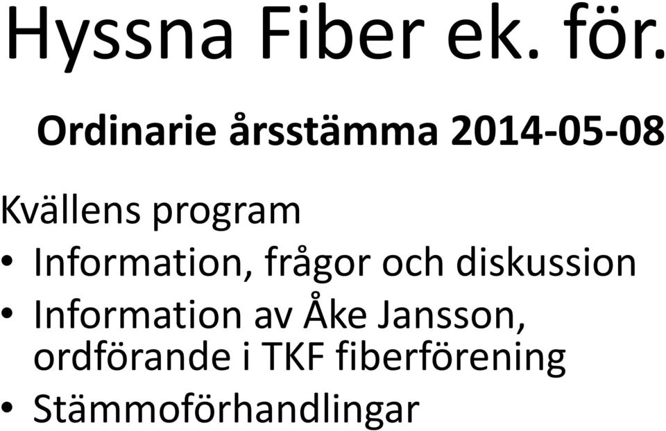 program Information, frågor och diskussion